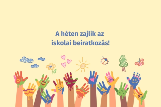 Bölcsődei, óvoda és iskolai beiratkozás!